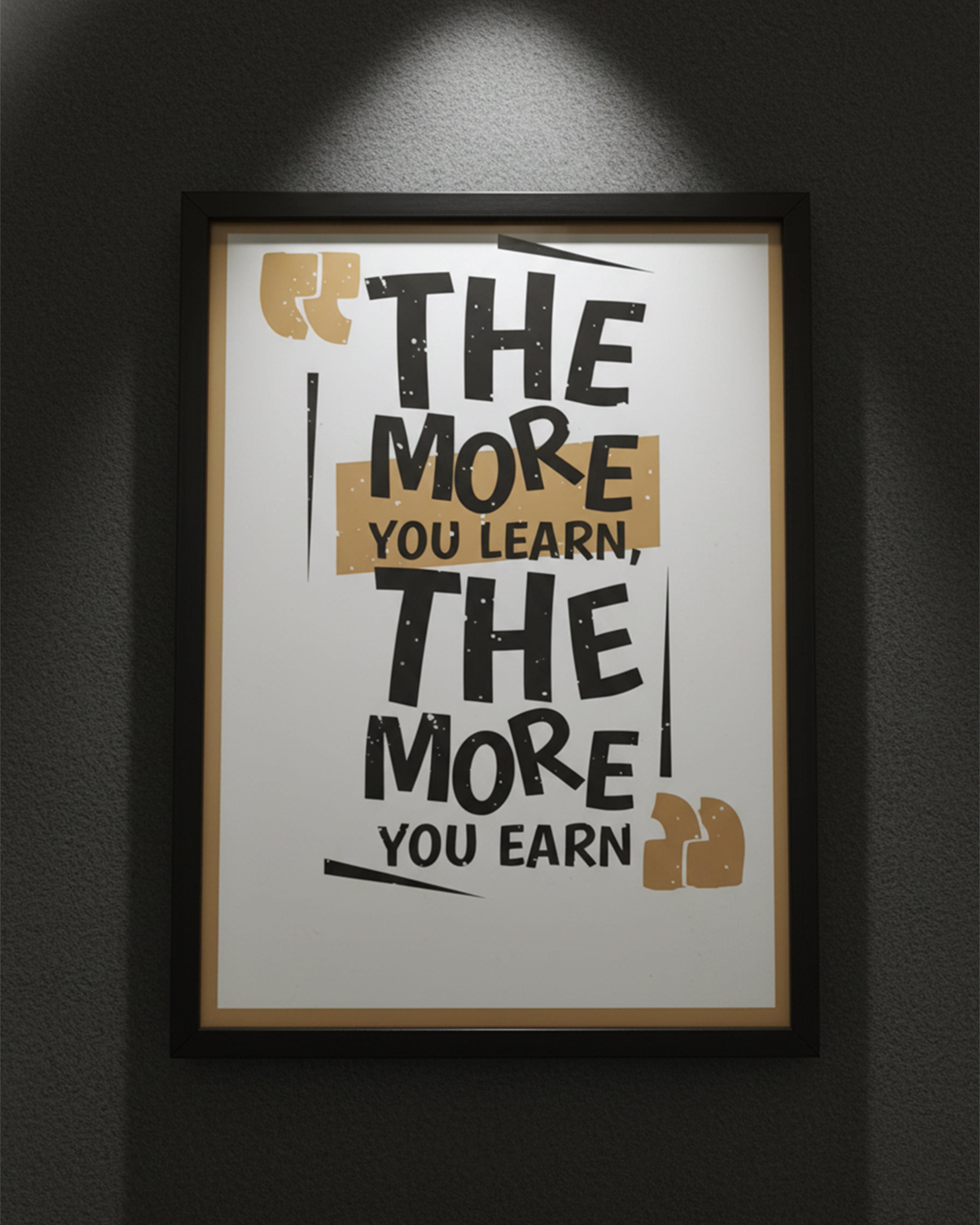 "The More You Learn, The More You Earn" Motivational Quote Wall Art - Premium Black Framed Inspirational Poster for Success