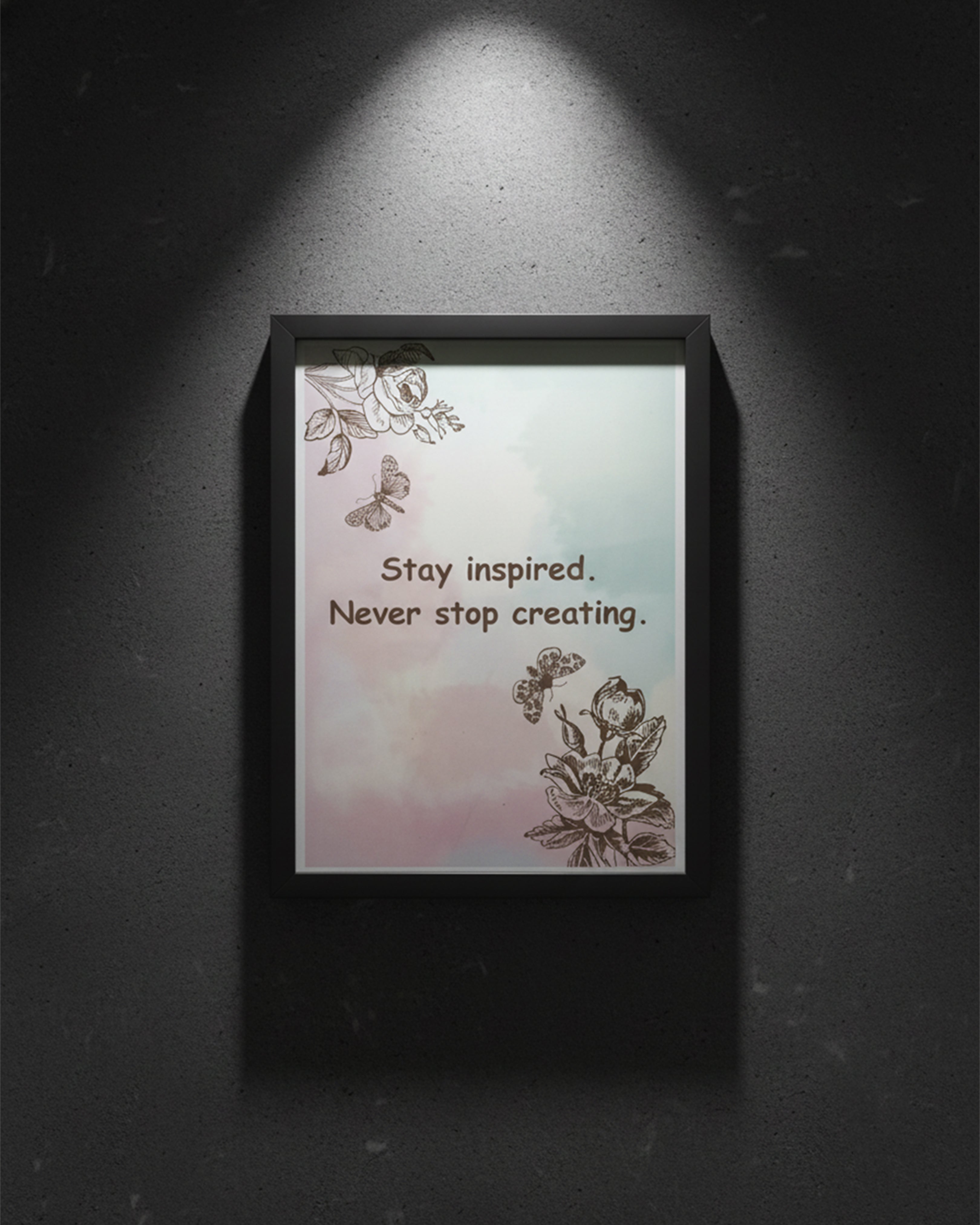 "Stay Inspired, Never Stop Creating" Motivational Framed Wall Art - Office, Study, Studio Decor - Aesthetic Pastel Background with Floral Sketches