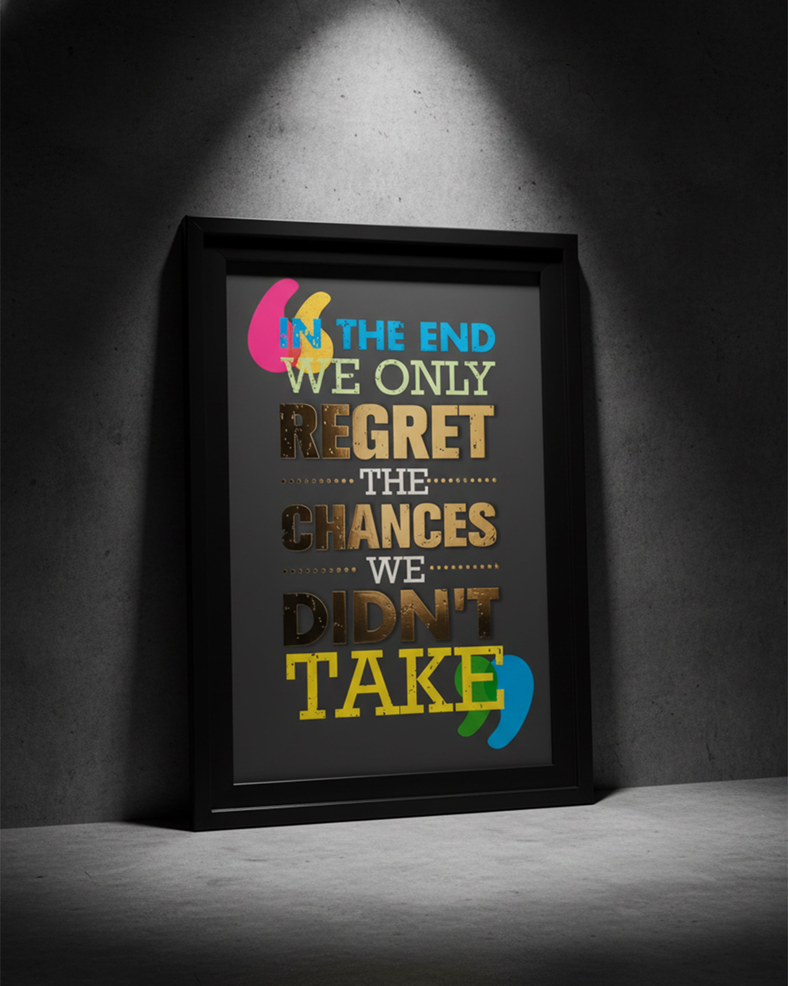 Motivational Success Quote Canvas – "In The End We Only Regret The Chances We Didn't Take" Typography Art